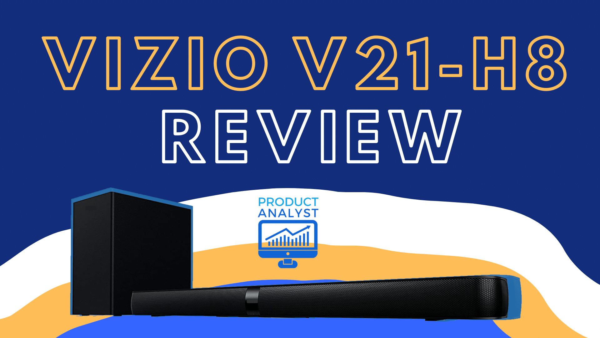 Vizio V21H8 Soundbar Review Envelop Yourself With Sound!