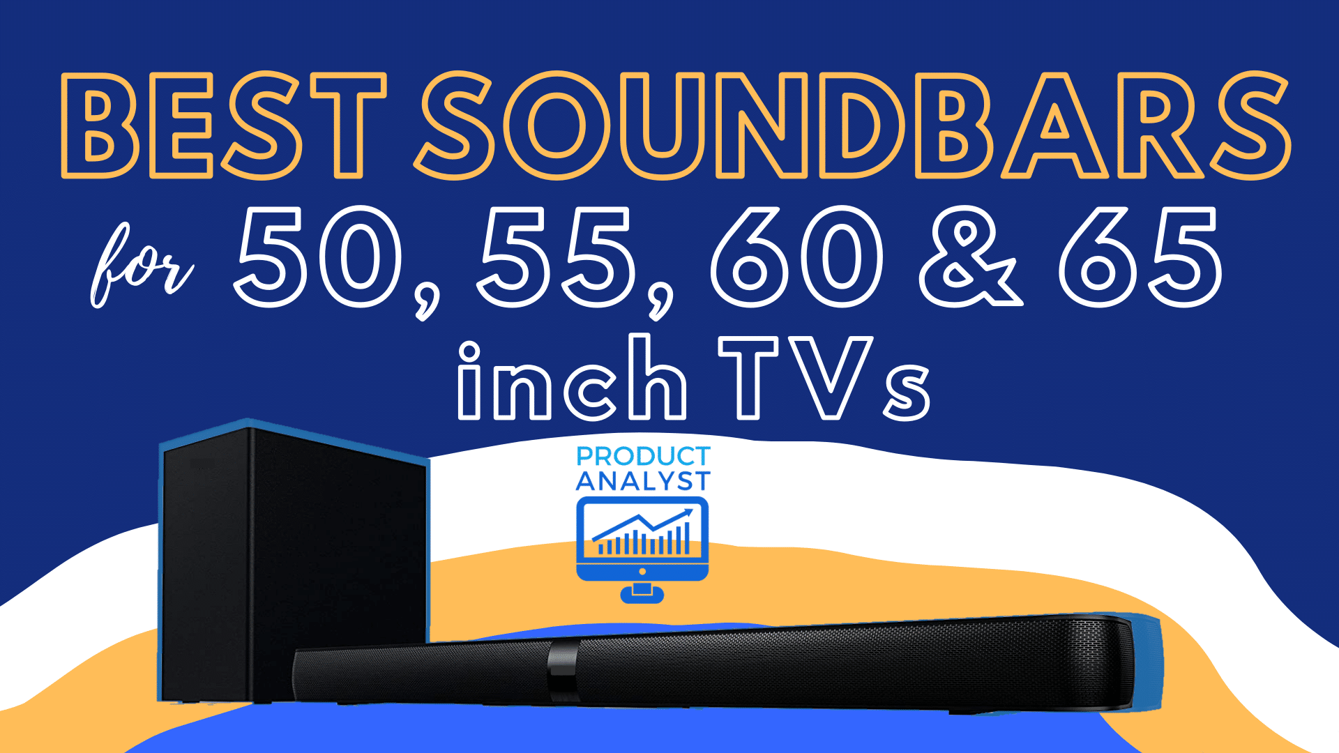 3 Best Soundbars for 55, 60 65 Inch TVs [2023]