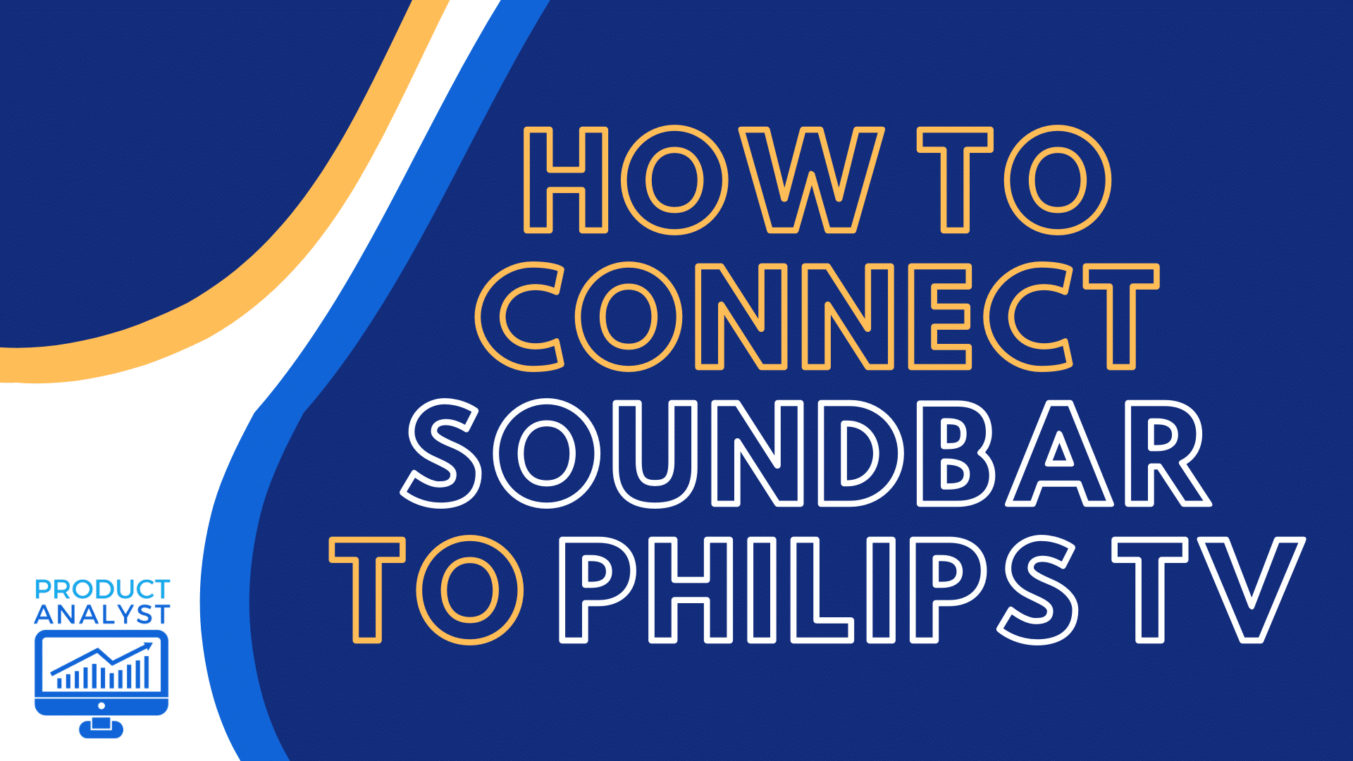 to Connect a Soundbar a Philips TV Smoothly in
