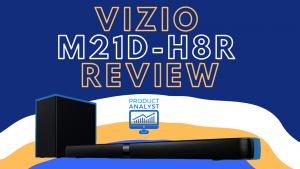 Vizio M21D-H8R Review