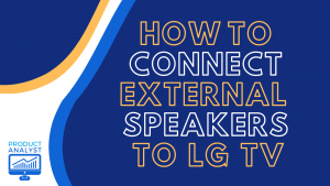 how to connect external speakers to lg tv