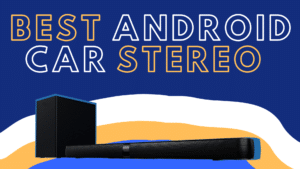 best android car stereo