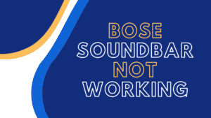 bose soundbar not working