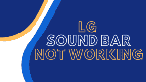 lg sound bar not working