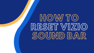 how to reset vizio sound bar