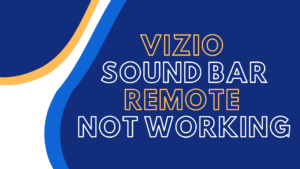 vizio sound bar remote not working