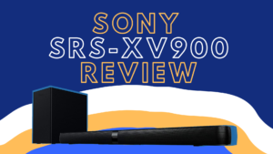 Sony SRS-XV900 Review