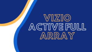 vizio active full array
