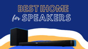 best ihome speakers