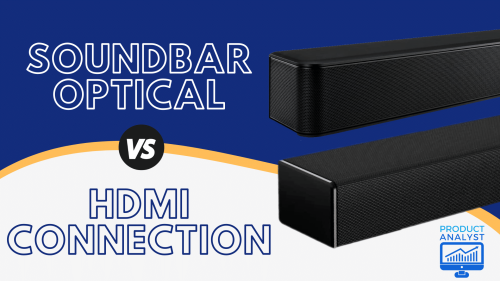 Soundbar Optical VS HDMI Connection