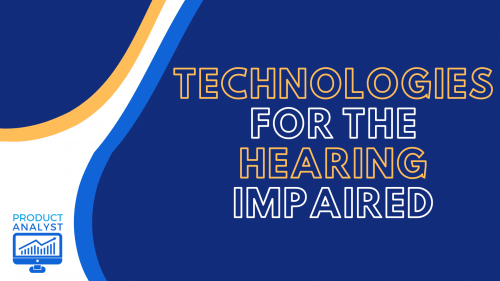 Technologies for the Hearing Impaired