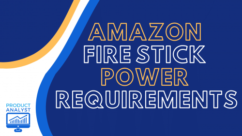 amazon fire stick power requirements