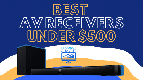 Best AV Receivers Under 500