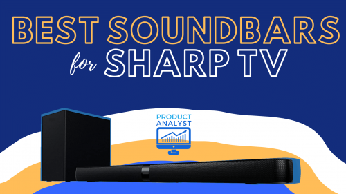 Best Soundbars for Sharp TVs