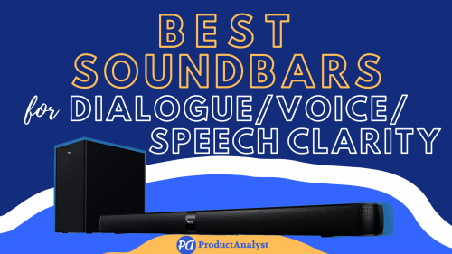 best soundbar for dialogue clarity 2019